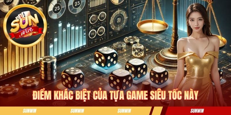 Tài Xỉu Siêu Tốc Sunwin - Tips Đặt Cược Nhanh Cho Tân Binh Điểm khác biệt của tựa game siêu tốc này